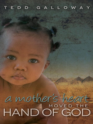 cover image of A Mother's Heart Moved the Hand of God